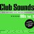 Club Sounds The Ultimate Club Dance Collection 90S Vol. 2 CD1