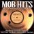 Mob Hits - Music From And A Tribute To Great Mob Movies CD1