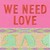 We Need Love (EP)