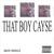 That Boy Cayse-Maxi Single