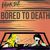 Bored To Death (CDS)