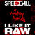 I Like It Raw (With Speedball) (CDS)