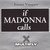 If Madonna Calls (Remixes) (VLS)
