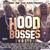 Hood Bosses Vol. 1