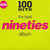 100 Hits: The Best Nineties Album CD4