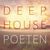 Deep House Poeten