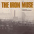 The Iron Muse (A Panorama Of Industrial Folk Music) (Vinyl)