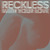 Reckless (With Your Love) Remixes (EP) CD1
