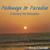 Pathways to Paradise "A Journey into Relaxation"