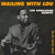 Wailing With Lou (Reissued 1999)