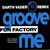 Groove Me (Single)