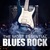 The Most Essential Blues Rock